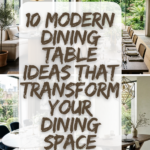 10 Modern Dining Table Ideas That Transform Your Dining Space