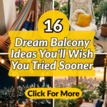 16 Dream Balcony Ideas You’ll Wish You Tried Sooner