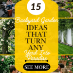 15 Backyard Garden Ideas That Turn Any Yard Into Paradise