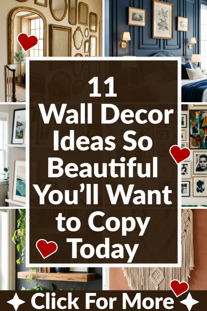11 Wall Decor Ideas So Beautiful You’ll Want to Copy Today