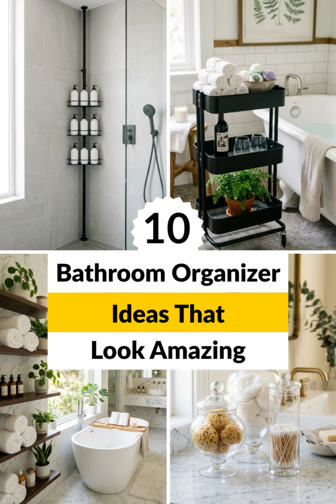 10 Bathroom Organizer Ideas That Look Amazing