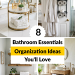 8 Bathroom Essentials Organization Ideas You’ll Love
