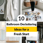 10 Bathroom Decluttering Ideas for a Fresh Start