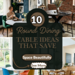 10 Round Dining Table Ideas That Save Space Beautifully