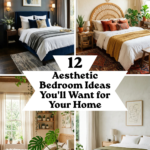 12 Aesthetic Bedroom Ideas You’ll Want for Your Home
