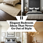 11 Elegant Bedroom Ideas That Never Go Out of Style