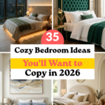 35 Cozy Bedroom Ideas You’ll Want to Copy in 2026